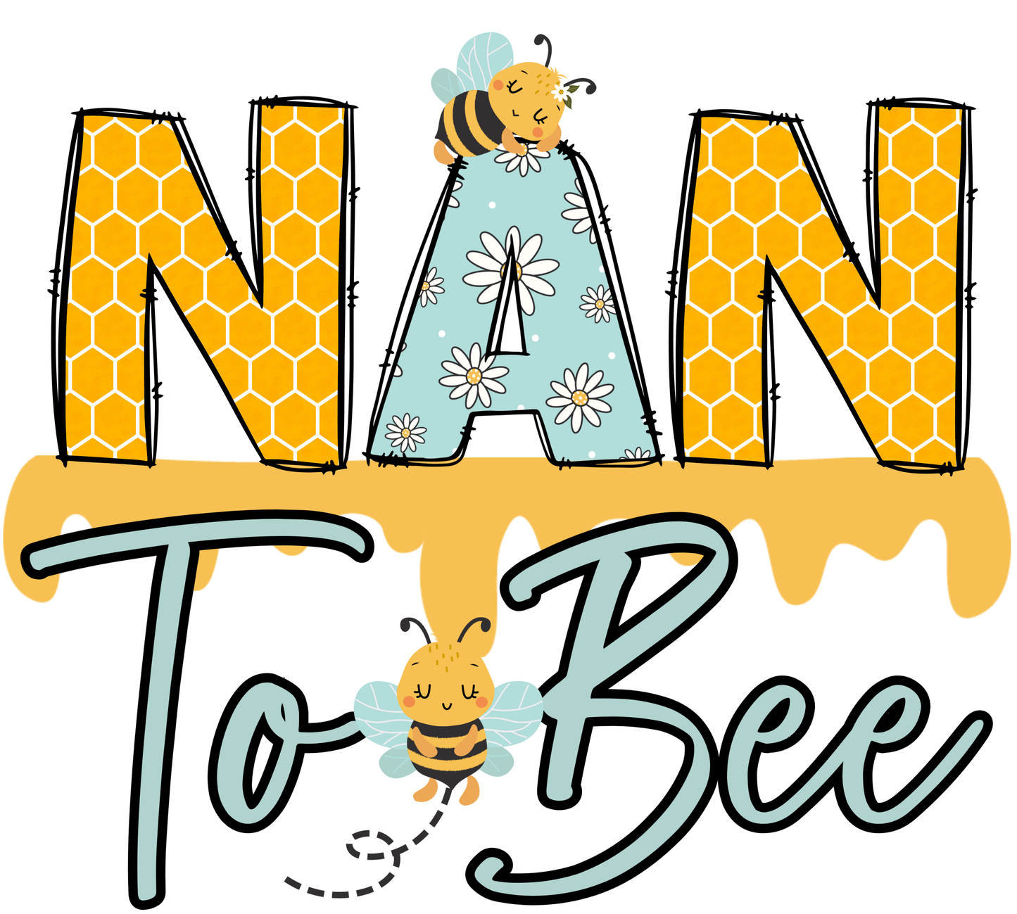 DTF Mum/Dad/Big Brother/Sister/Nan/Grandad to bee
