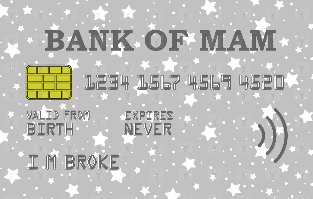Bank of Mum/Mom/Mam - Digital Download only