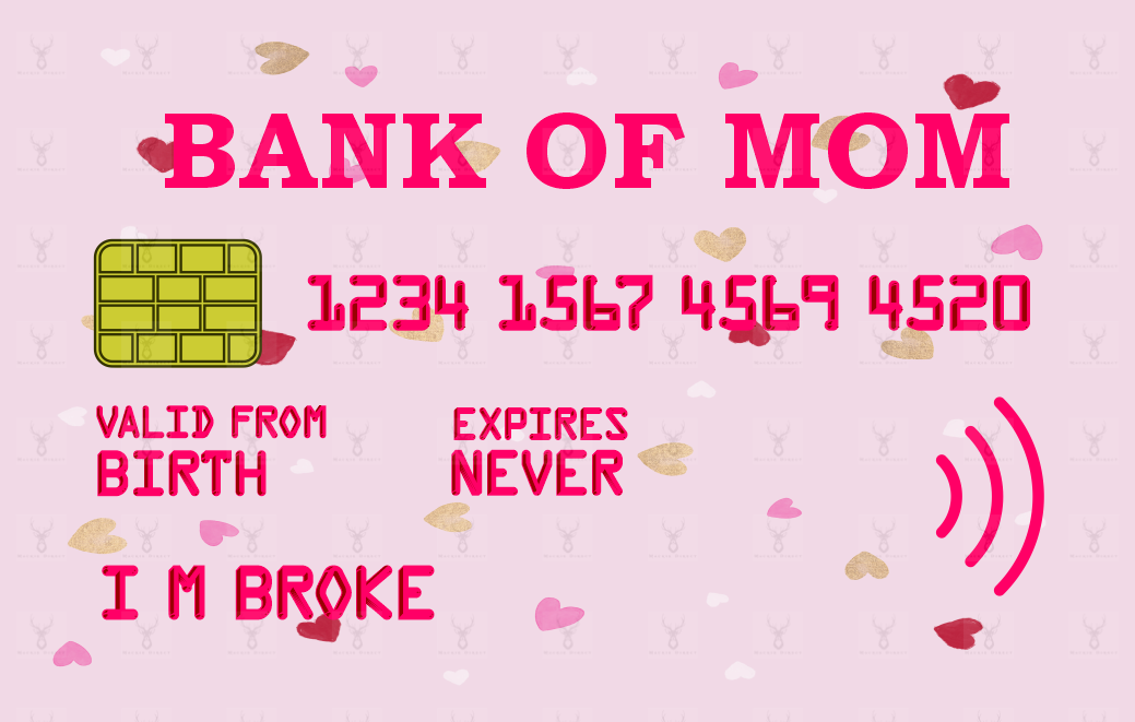 Bank of Mum/Mom/Mam - Digital Download only