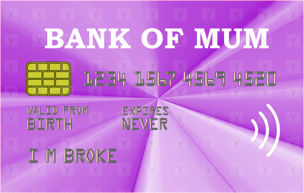 Bank of Mum/Mom/Mam - Digital Download only