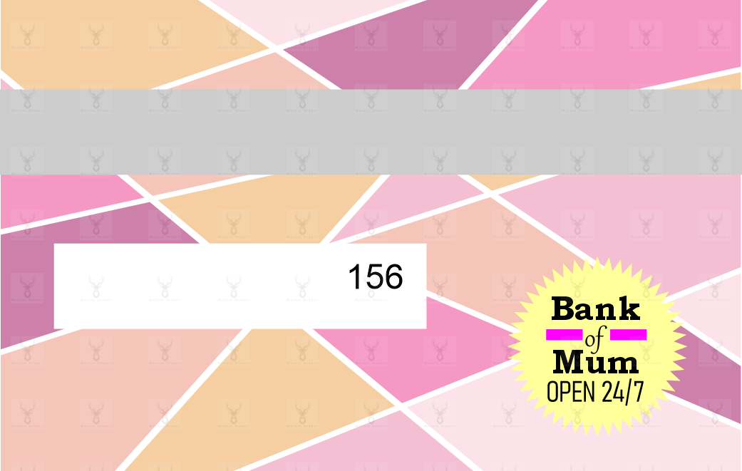 Bank of Mum/Mom/Mam - Digital Download only
