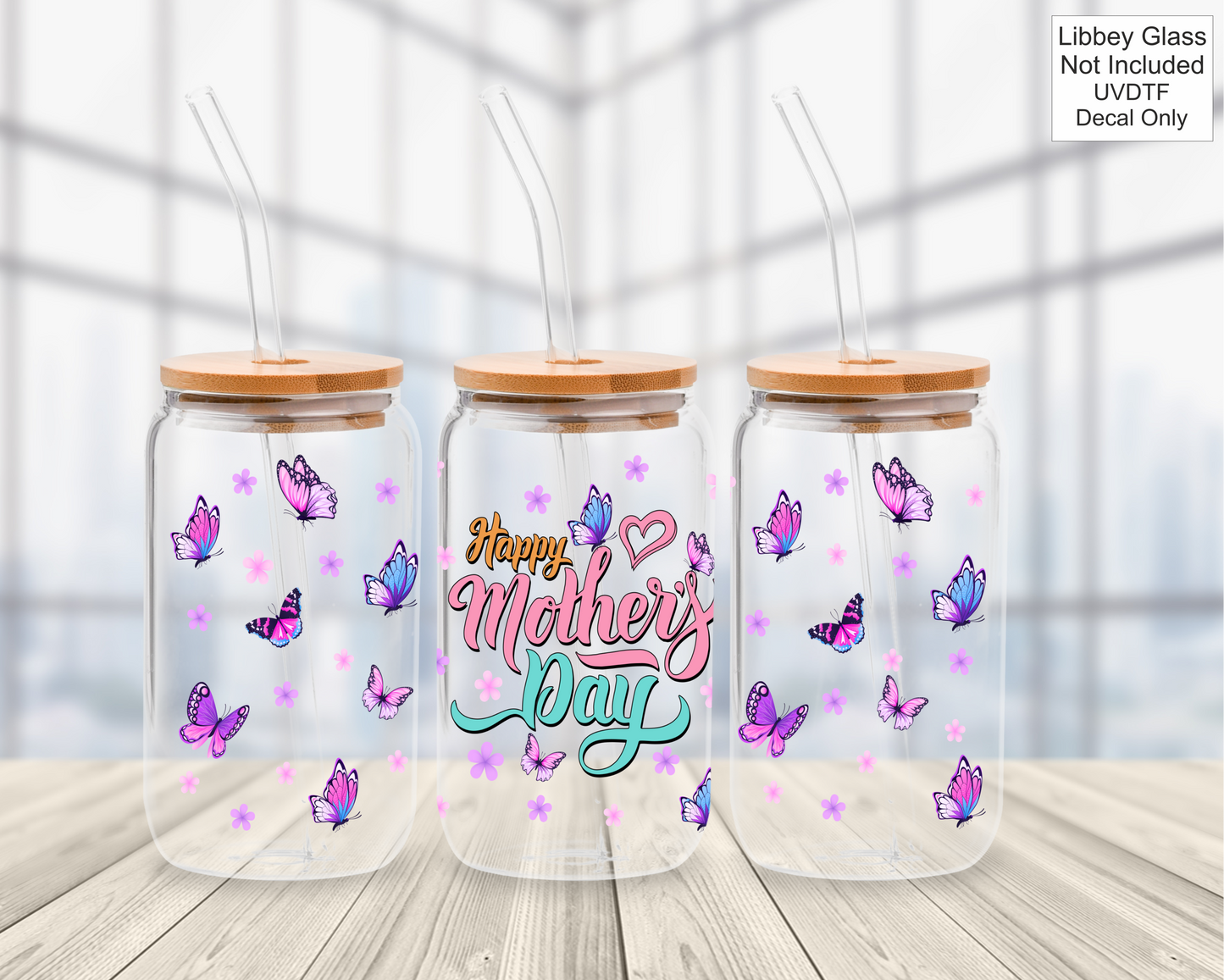 UVDTF 16oz Libbey Glass Wrap - Happy Mothers Day Butterflies