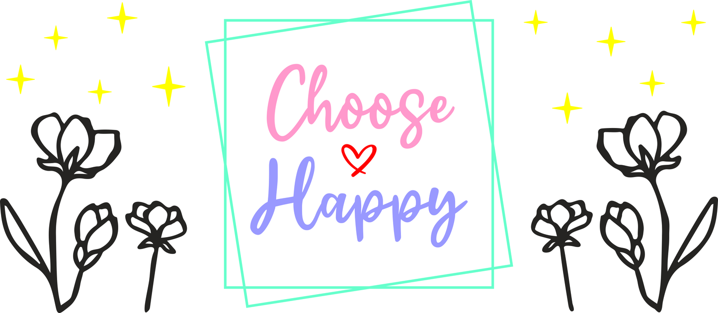 UVDTF 16oz Libbey Glass Wrap - Choose Happy - Mackie Direct