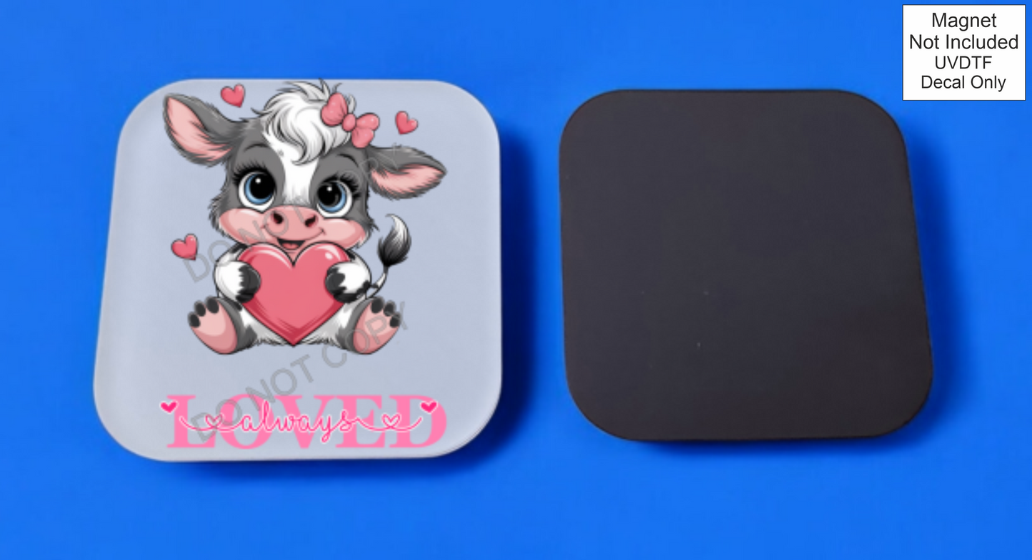 UVDTF Cow always loved