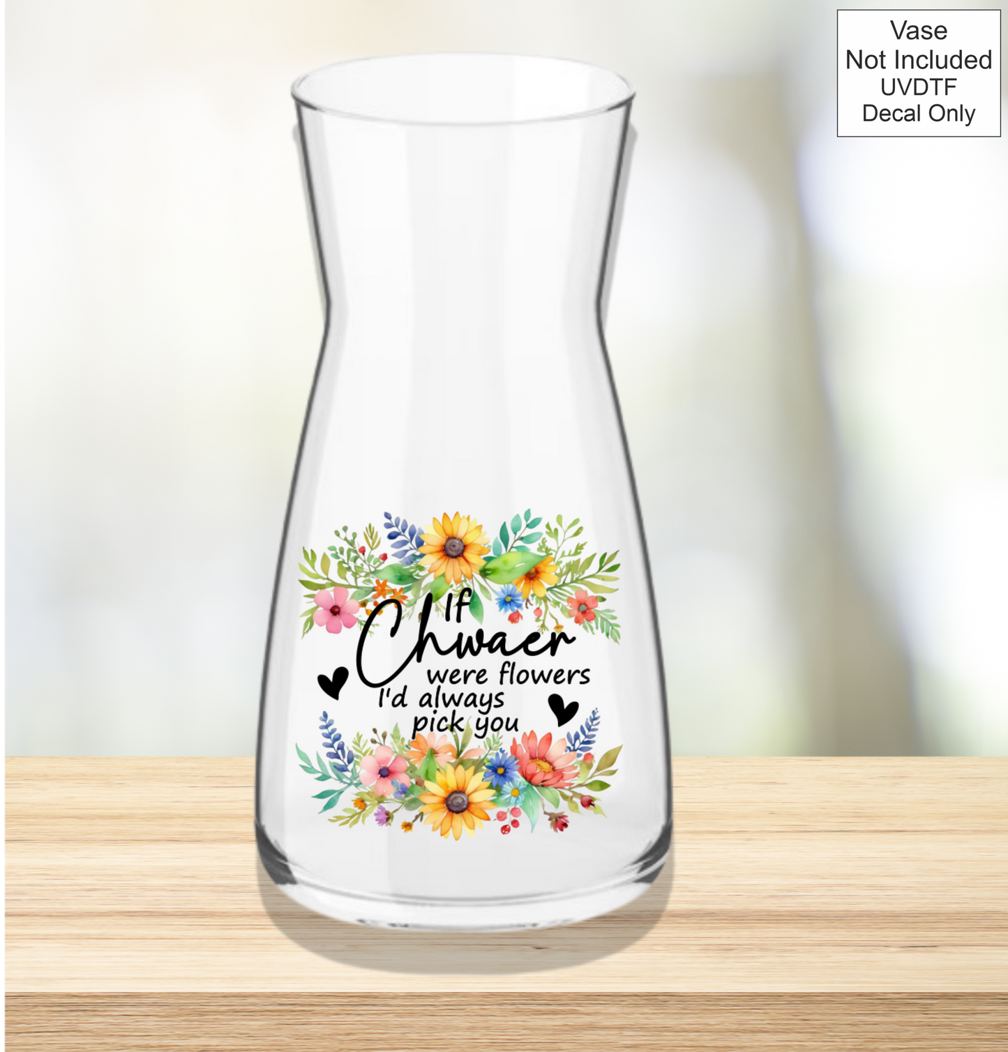 UVDTF If Were Flowers I'd Always Pick You - Spring Welsh Names