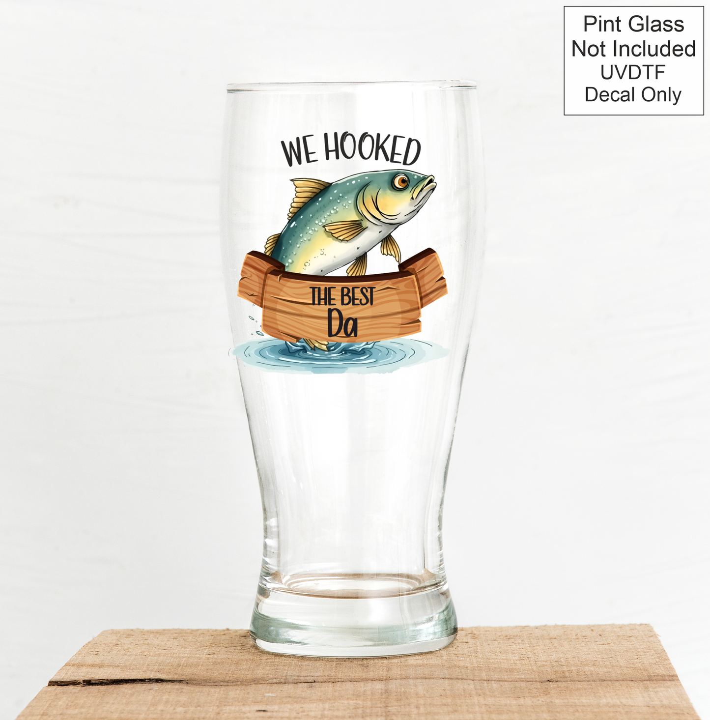 UVDTF Fishing - WE Hooked The Best