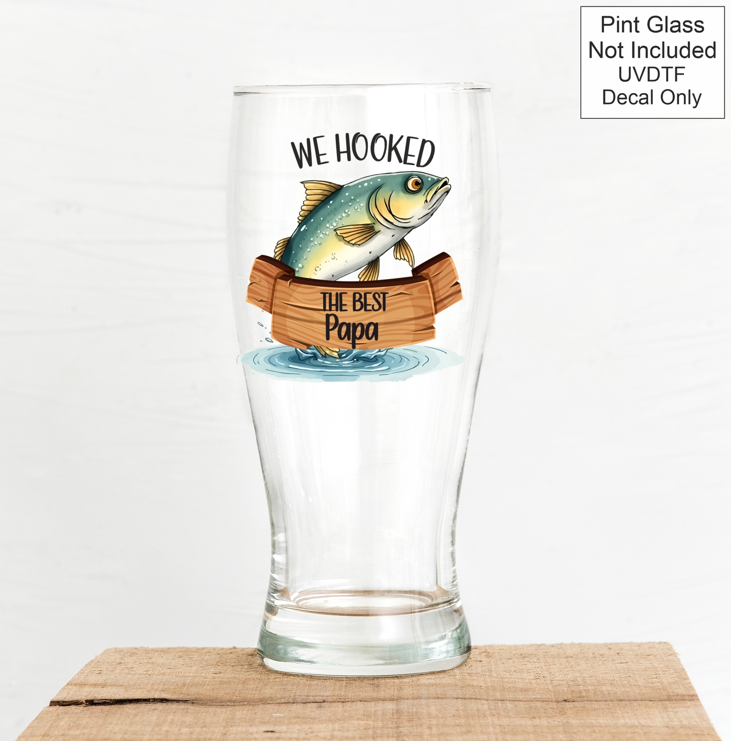 UVDTF Fishing - WE Hooked The Best