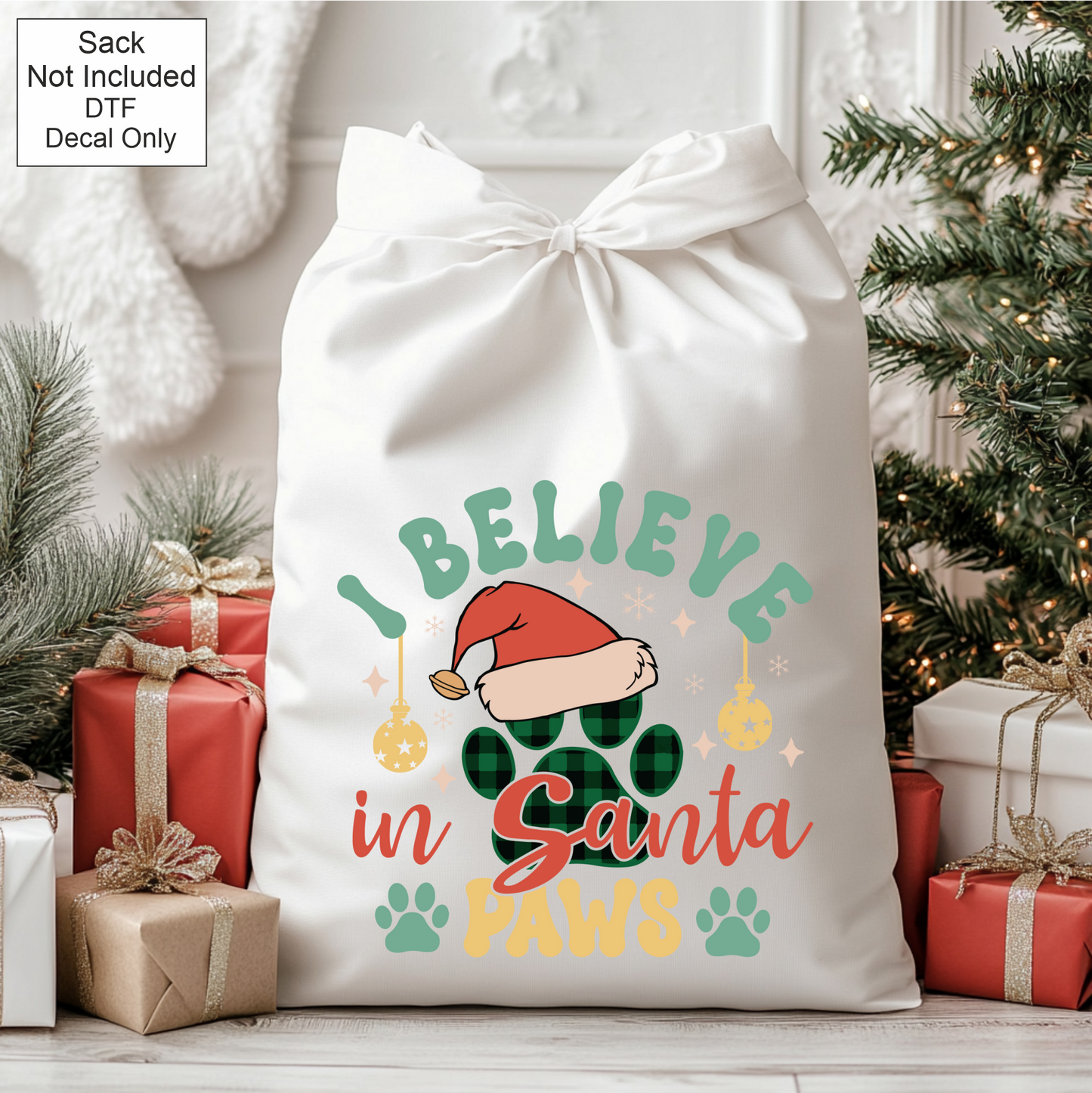 DTF I Believe In Santa Paws