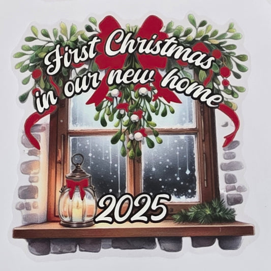 Decorative sign with a window, lantern, and mistletoe for 'First Christmas in our new home 2025' on a white background.