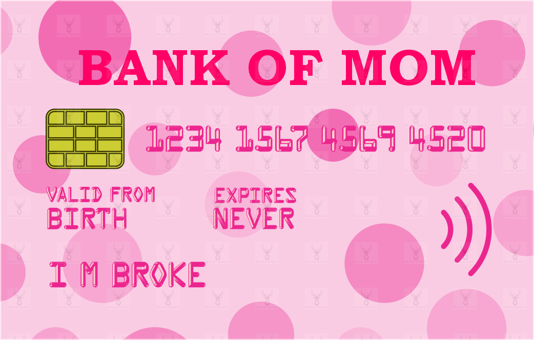Bank of Mum/Mom/Mam - Digital Download only