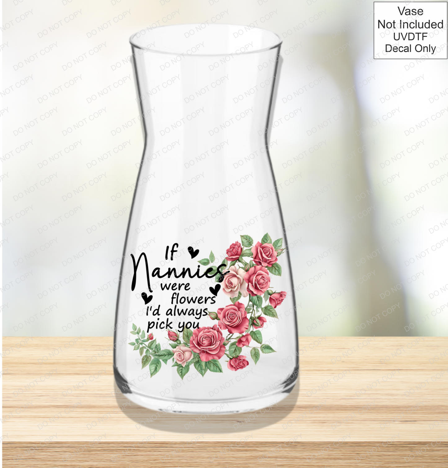 UVDTF If Were Flowers I'd Always Pick You - Red Roses - Mackie Direct