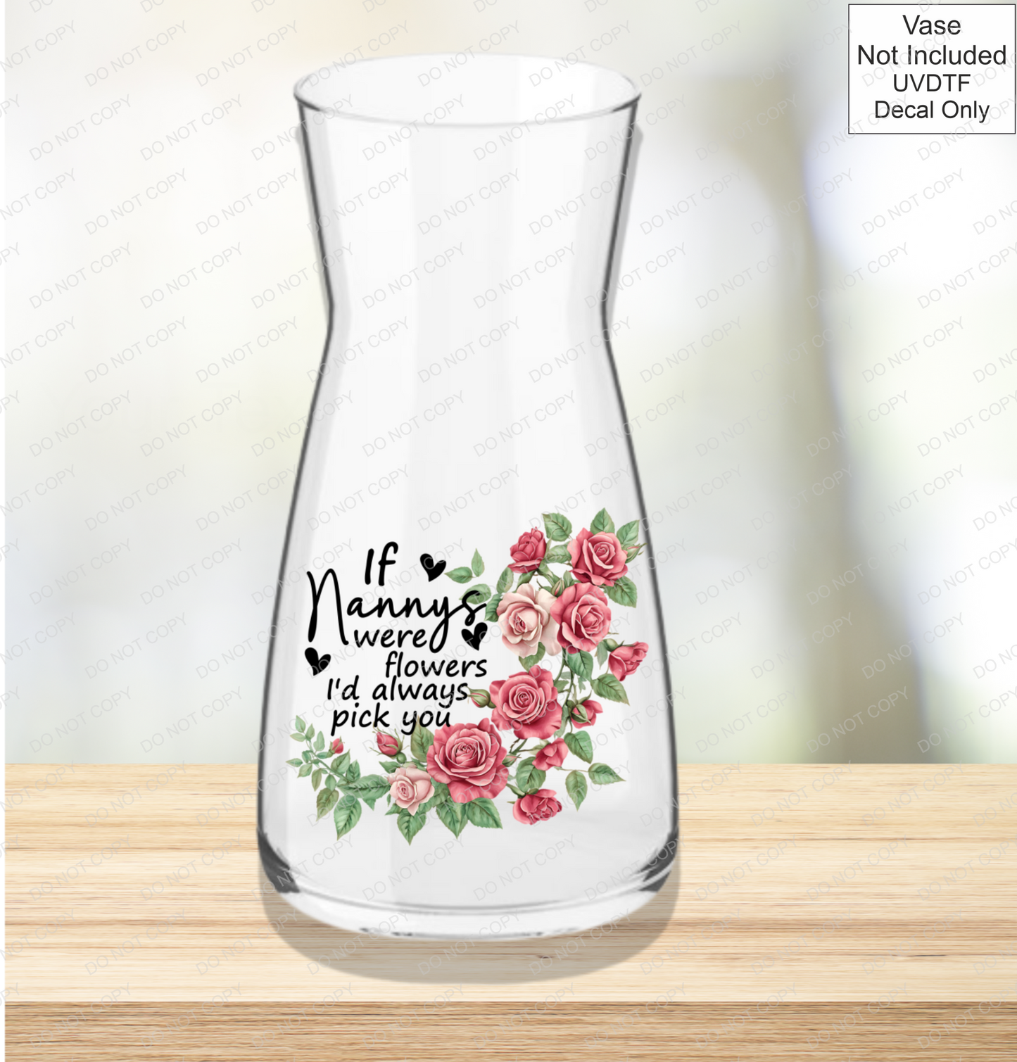 UVDTF If Were Flowers I'd Always Pick You - Red Roses - Mackie Direct