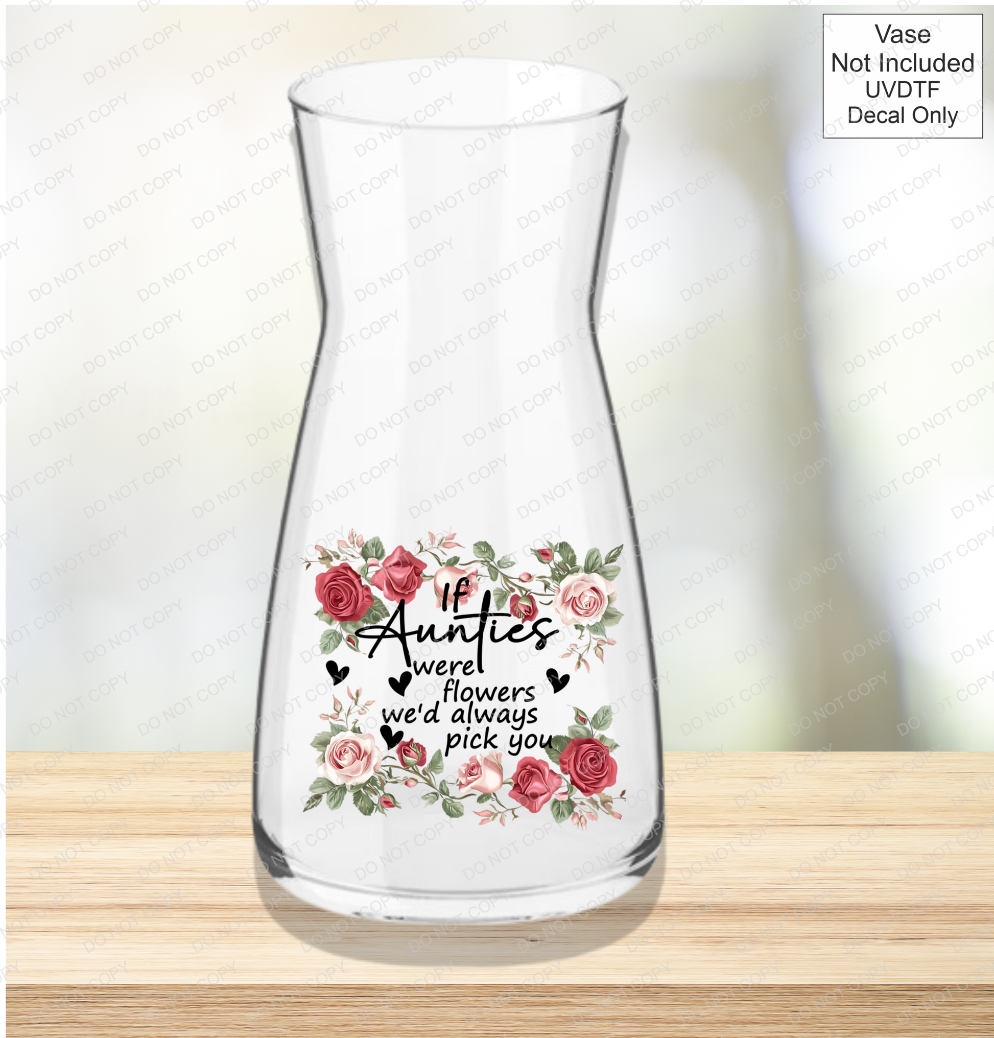 UVDTF If Were Flowers We'd Always Pick You - Pink & Red Roses - Mackie Direct