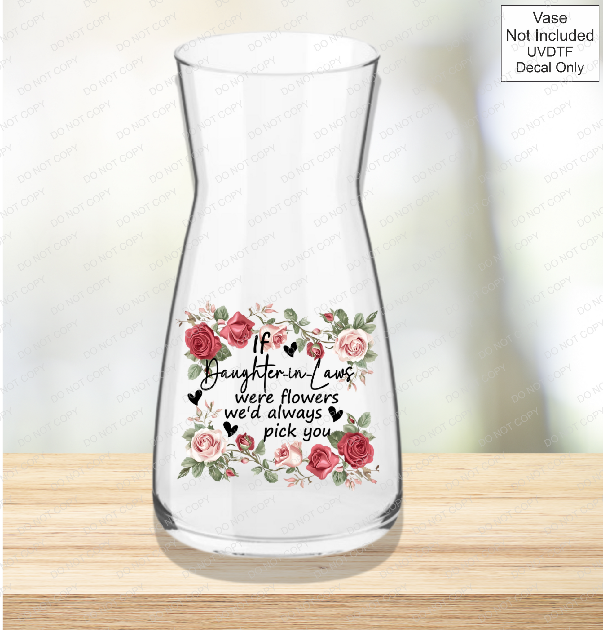UVDTF If Were Flowers We'd Always Pick You - Pink & Red Roses - Mackie Direct