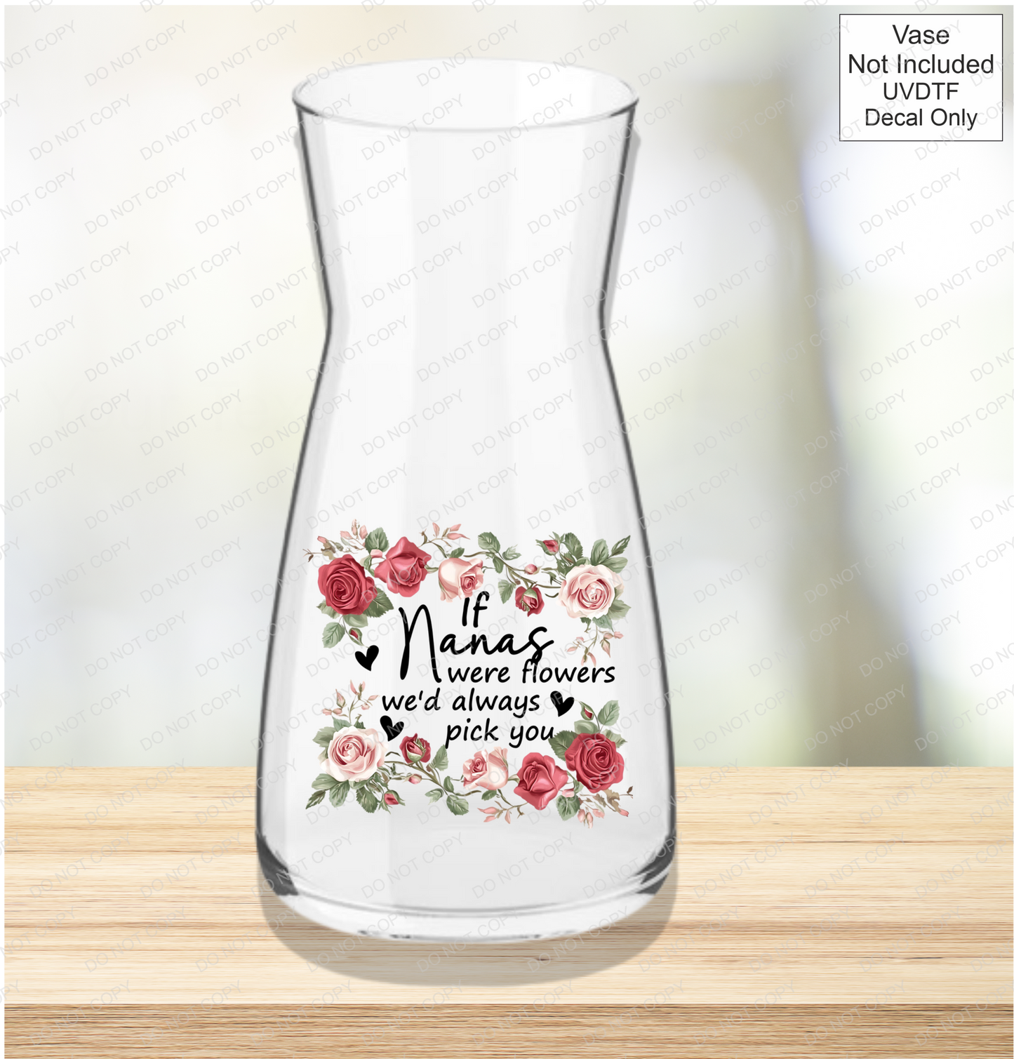 UVDTF If Were Flowers We'd Always Pick You - Pink & Red Roses - Mackie Direct