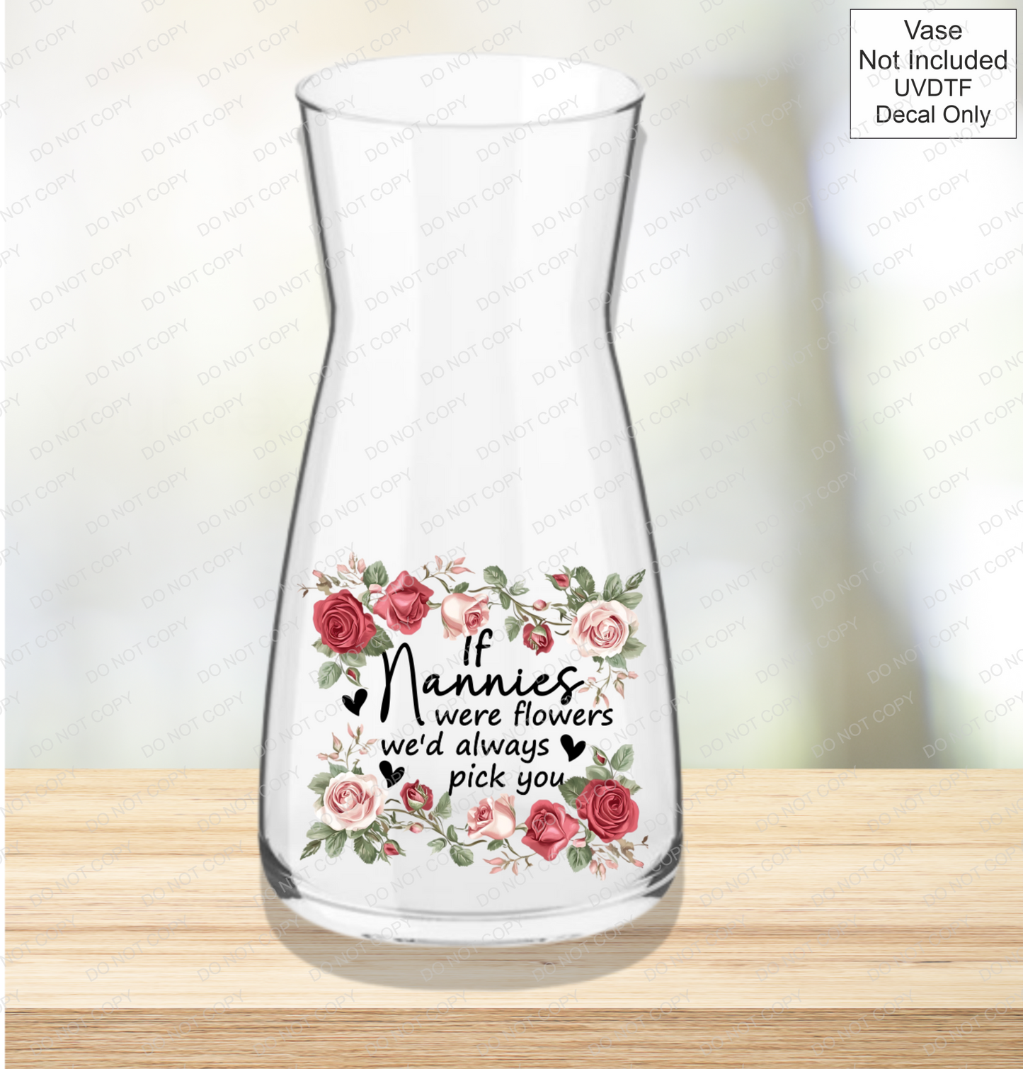 UVDTF If Were Flowers We'd Always Pick You - Pink & Red Roses - Mackie Direct