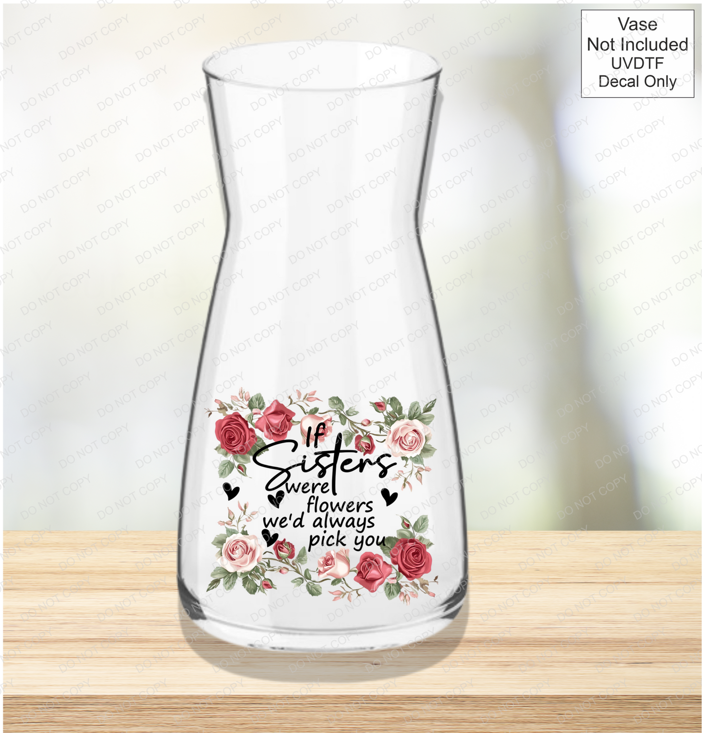 UVDTF If Were Flowers We'd Always Pick You - Pink & Red Roses - Mackie Direct