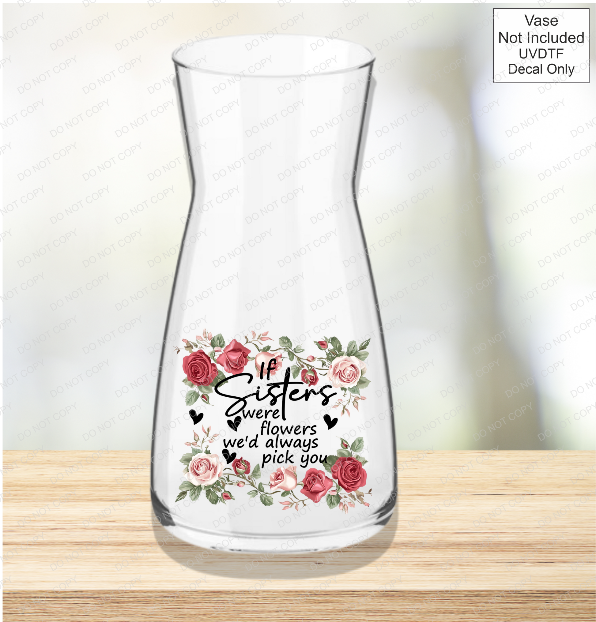 UVDTF If Were Flowers We'd Always Pick You - Pink & Red Roses - Mackie Direct