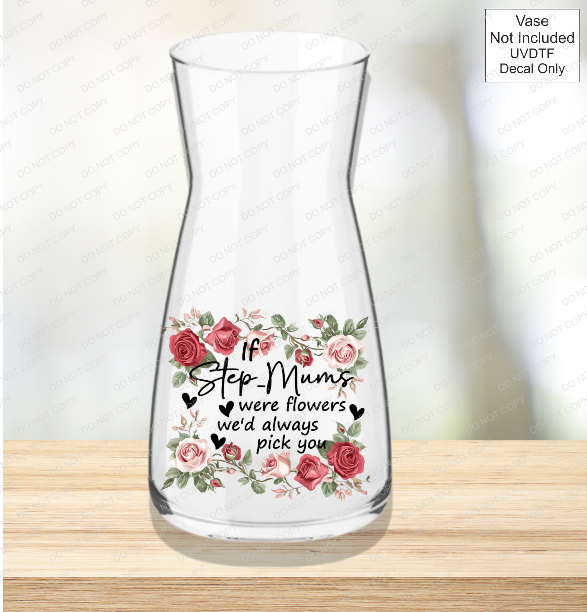 UVDTF If Were Flowers We'd Always Pick You - Pink & Red Roses - Mackie Direct